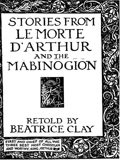 STORIES FROM LE MORTE D'ARTHUR AND THE MABINOGION