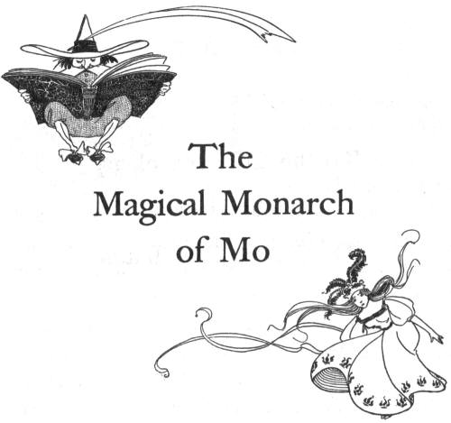 The Magical Monarch of Mo