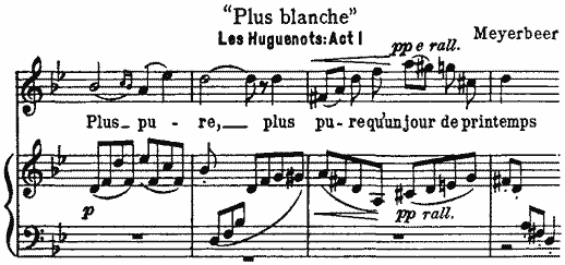 Plus blanche, Les Huguenots: Act I, Meyerbeer