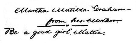 (handwritten) Martha Matilda Graham from her Mother. Be a good girl, Mattie.