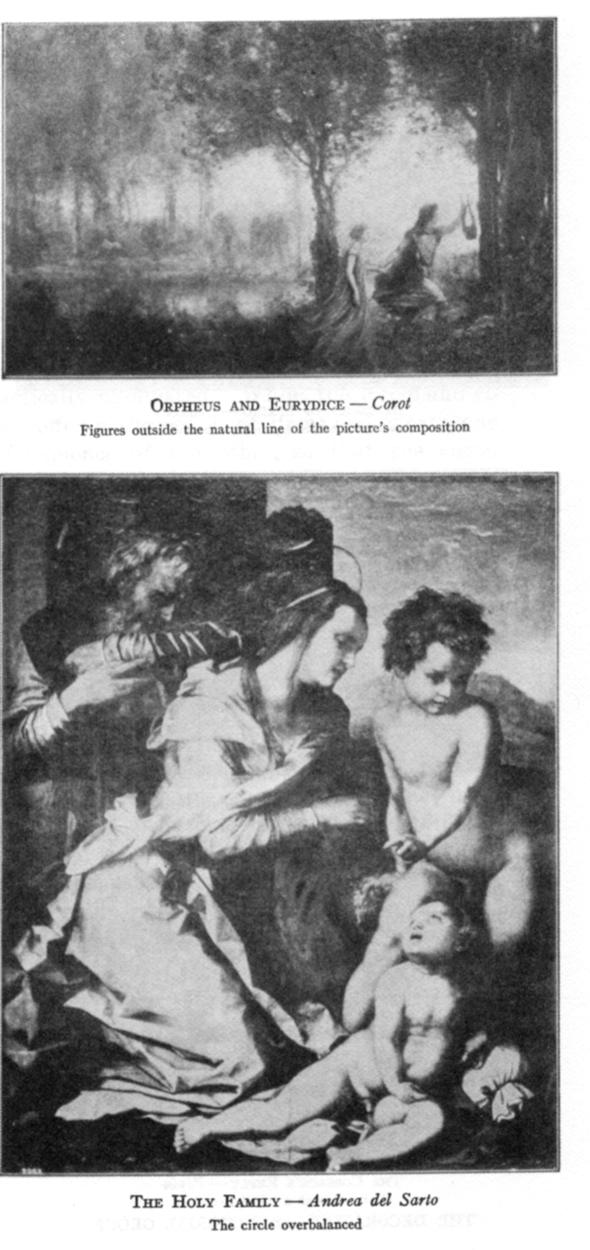 Orpheus and Eurydice--Corot (Figures outside the natural line of the picture's composition); The Holy Family--Andrea del Sarto (The circle overbalanced)