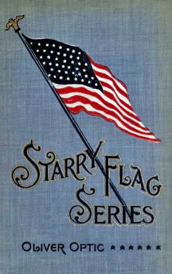 Starry Flag Series, Oliver Optic