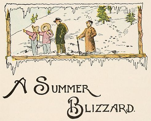 A Summer Blizzard.