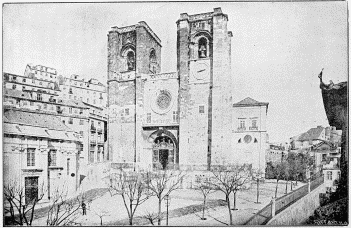 FAÇADE OF LISBON CATHEDRAL. (After a Photograph.)  The oldest church in the city, as expressed by the proverb, “Velho Como a Sé”.