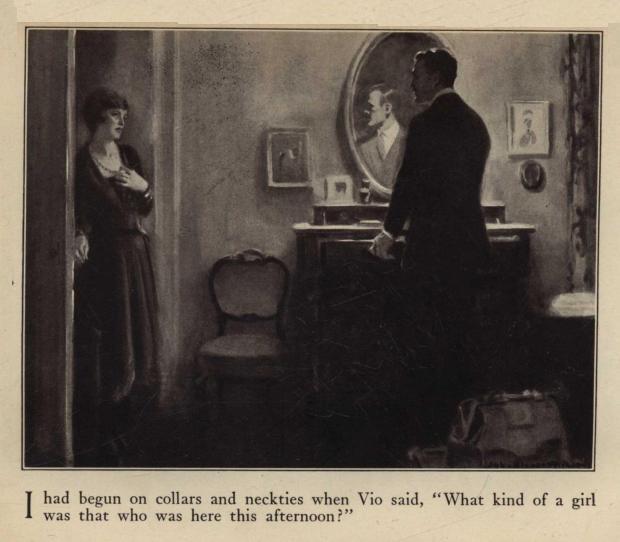 I had begun on collars and neckties when Vio said, "What kind of a girl was that who was here this afternoon?"