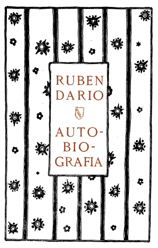 RUBEN DARIO  AUTOBIOGRAFÍA