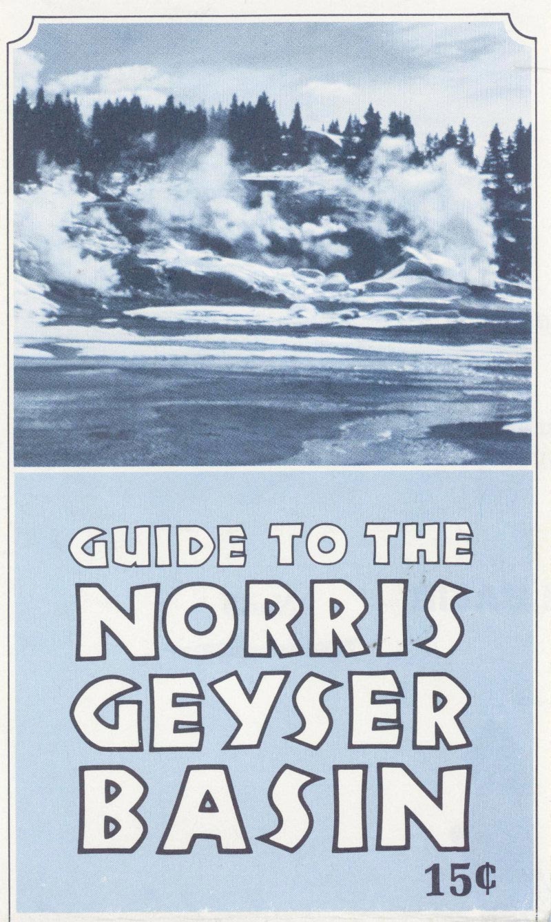 Guide to the Norris Geyser Basin