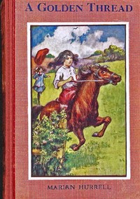 A golden thread, Marian Isabel Hurrell