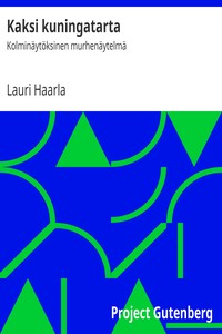 Kaksi kuningatarta, Lauri Haarla