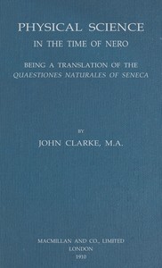 Physical science in the time of Nero, Lucius Annaeus Seneca, Archibald Geikie, John B. Clarke