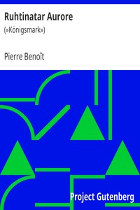Ruhtinatar Aurore, Pierre Benoît, K. V. Raitio