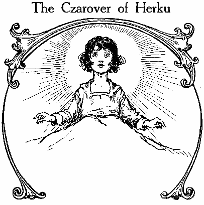 The Czarover of Herku
CHAPTER 12