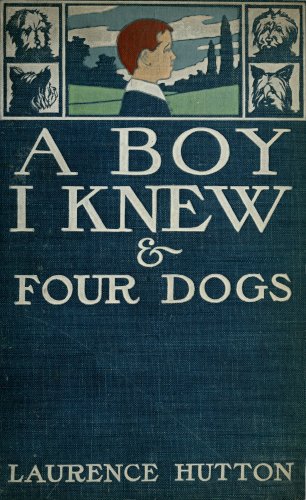 Cover A Boy I Knew & Four Dogs
Laurence Hutton