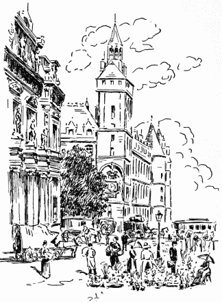 LA TOUR DE L’HORLOGE, LES “TOURS POINTUES” DE LA
CONCIERGERIE ET LE MARCHÉ AUX FLEURS
Frontispiece