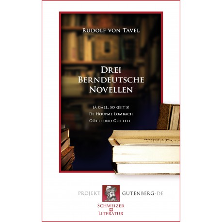 Drei Berndeutsche Novellen