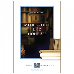 Meeresstille und hohe See