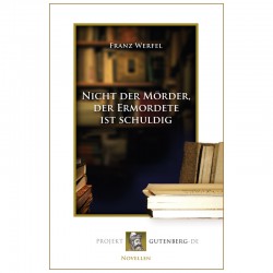 Nicht der Mörder, der Ermordete ist schuldig