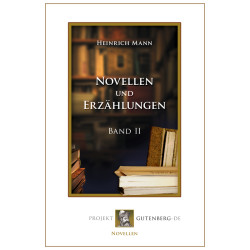 Heinrich Mann: Novellen und Erzählugen. Band II