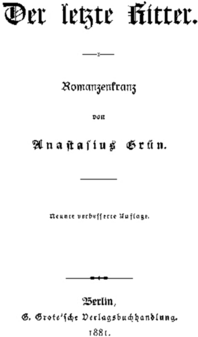 Anastasius Grün: Der letzte Ritter