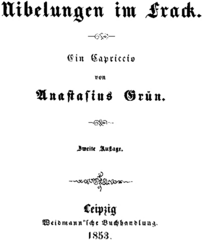 Anastasius Grün: Nibelungen im Frack