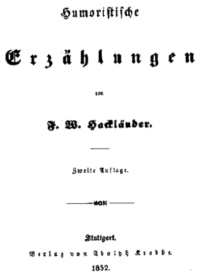 Friedrich Wilhelm Hackländer: Humoristische Erzählungen