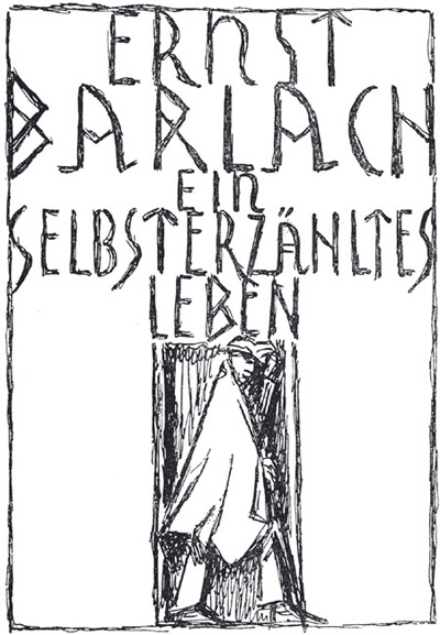 BArlach, Ein selbsterzähltes Leben