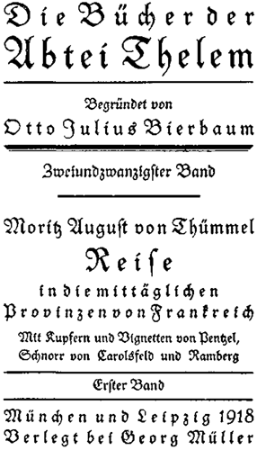 Moritz August von Thümmel: Reise in die mittäglichen Provinzen von Frankreich