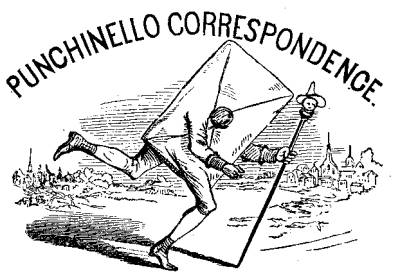 PUNCHINELLO CORRESPONDENCE.