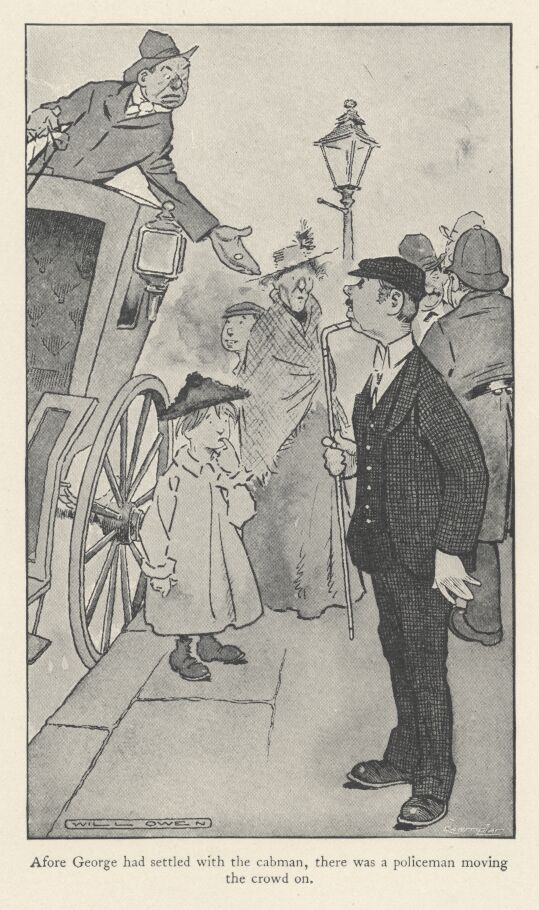 'afore George Had Settled With the Cabman, There Was A Policeman Moving the Crowd On.' 