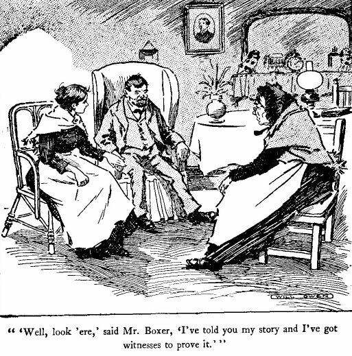 ''well, Look 'ere,' Said Mr. Boxer, 'i've Told You My Story and I've Got Witnesses to Prove It.'' 