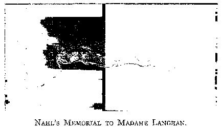 NAHL'S MEMORIAL TO MADAME LANGHAN.