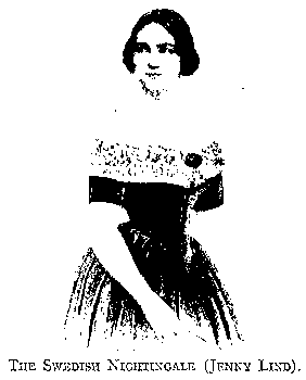 THE SWEDISH NIGHTINGALE (JENNY LIND).