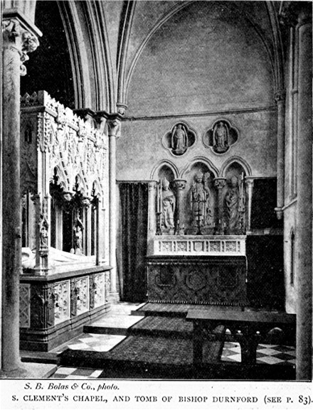 S. CLEMENT'S CHAPEL, AND TOMB OF BISHOP DURNFORD (SEE p. 83). S.B. Bolas & Co., photo.