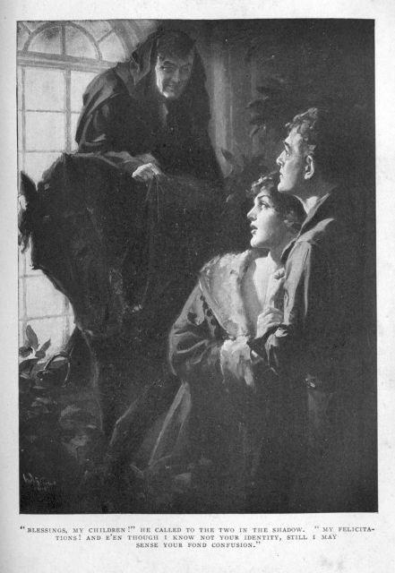 "Blessings, my children!" he called to the two in the shadow.  "My felicitations!  And e'en though I know not your identity, still I may sense your fond confusion."