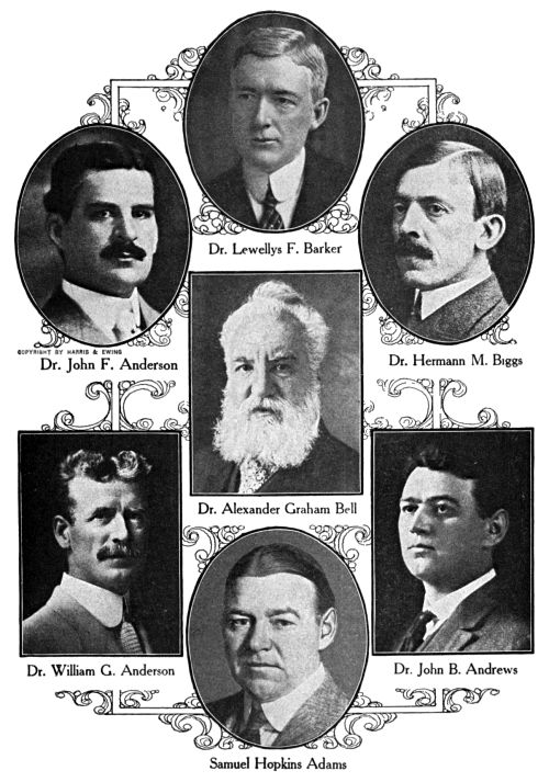 Dr. Lewellys F. Barker, Dr. John F. Anderson, Dr. Hermann M. Biggs, Dr. Alexander Graham Bell, Dr. William G. Anderson, Dr. John B. Andrews, Samuel Hopkins Adams