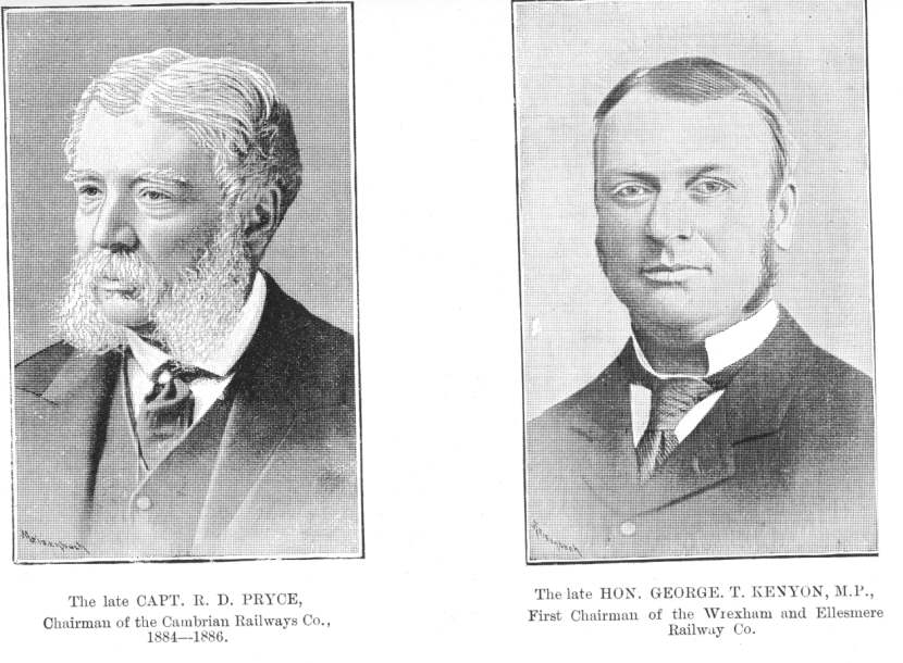 The late CAPT. R. D. PRYCE, Chairman of the Cambrian Railways Co., 1884-1886; The late HON. GEORGE T. KENYON, M.P., First Chairman of the Wrexham and Ellesmere Railway Co.