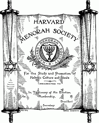 REPRODUCTION (ONE-FOURTH THE SIZE OF THE ORIGINAL) OF THE MEMBERSHIP SHINGLE OF THE HARVARD MENORAH SOCIETY, ADOPTED IN ITS FIRST YEAR (1906-07)