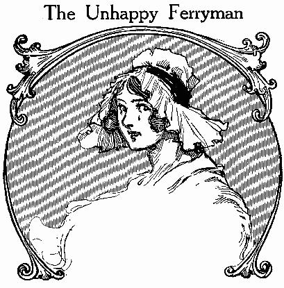 The Unhappy Ferryman CHAPTER 14