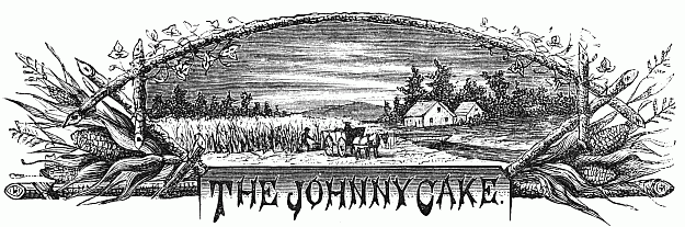 The Johnny Cake.