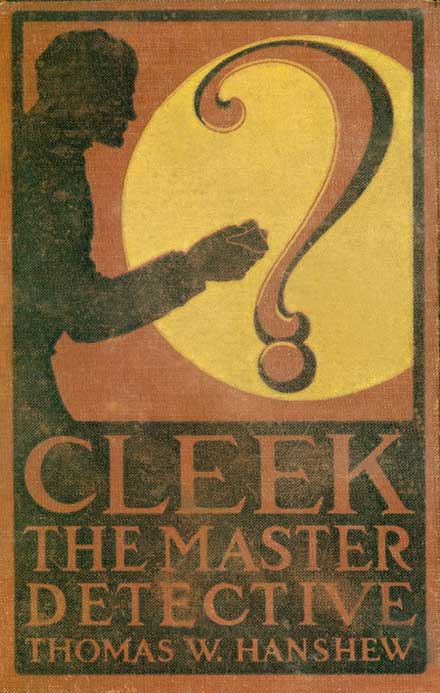 Cleek  The Master Detective  Thomas W. Henshew