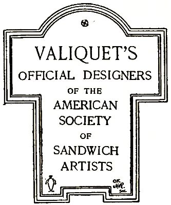 VALIQUET'S OFFICIAL DESIGNERS OF THE AMERICAN SOCIETY OF SANDWICH ARTISTS