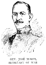 GEN. JOSÉ MARTI, SECRETARY OF WAR