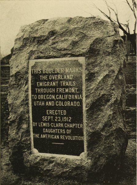 Monument at Fremont, Nebraska, marking the Overland Emigrant Trails or California Road  Erected by Lewis-Clark Chapter, Daughters of the American Revolution