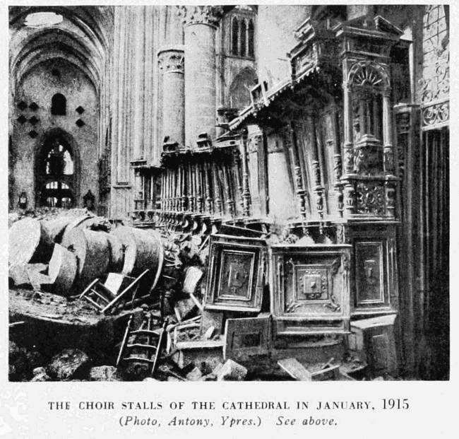 THE CHOIR STALLS OF THE CATHEDRAL IN JANUARY, 1915 (Photo, Antony, Ypres.) See above.