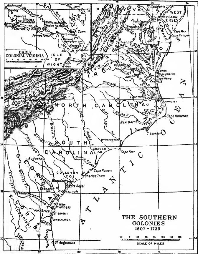 The Southern Colonies, 1607-1735. (From Johnston, Pioneers of the Old South, in the Series, "The Chronicles of America," Yale University Press).