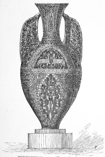 HISPANO-MORESCO VASE. (Preserved at Granada.)