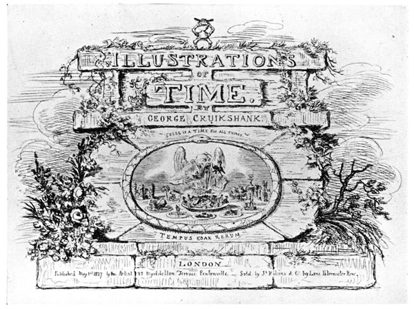 TITLE PAGE OF "ILLUSTRATIONS OF TIME," 1827 This drawing borrows idea from Gillray, as also does the frontispiece by Cruikshank to "Angelo's Picnic" (1834). Compare Gillray's John Bull taking a Luncheon (1798).