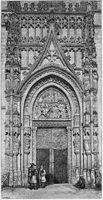 MAIN ENTRANCE TO THE CATHEDRAL, SEVILLA From a photograph by J. Laurent & Co., Madrid.