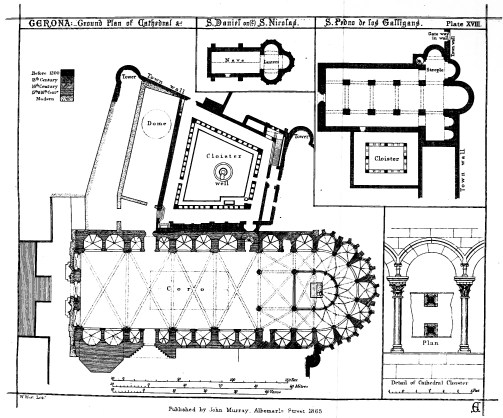 GERONA:—Ground Plan of Cathedral &c.  S. Daniel or(?) S. Nicholas.  S. Pedro De Los Galligans.  Plate XVIII  Published by John Murray. Albemarle Street 1865