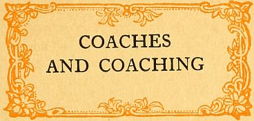 COACHES AND COACHING